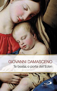 Te Beata, o porta dell'Eden. Scritti mariani Te Beata, o porta dell'Eden. Scritti mariani