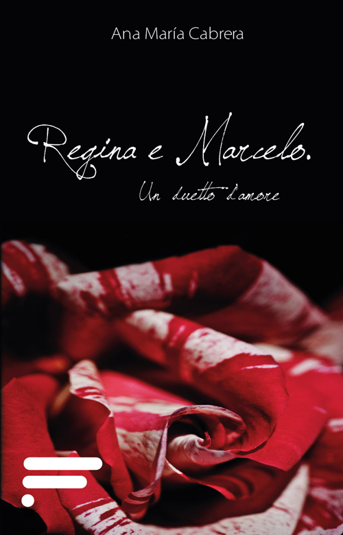 Regina e Marcelo. Un duetto d'amore Regina e Marcelo. Un duetto d'amore