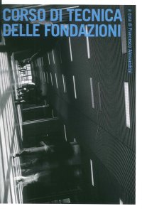 Corso di tecnica delle fondazioni