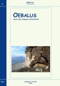 Oebalus. Studi sulla Campania nell'Antichità. 9/2014