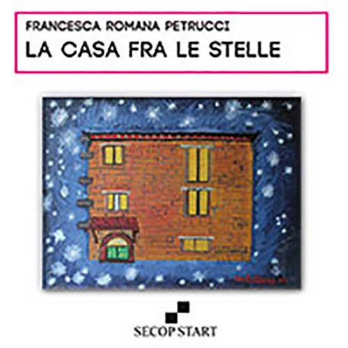 La Casa fra le Stelle La Casa fra le Stelle