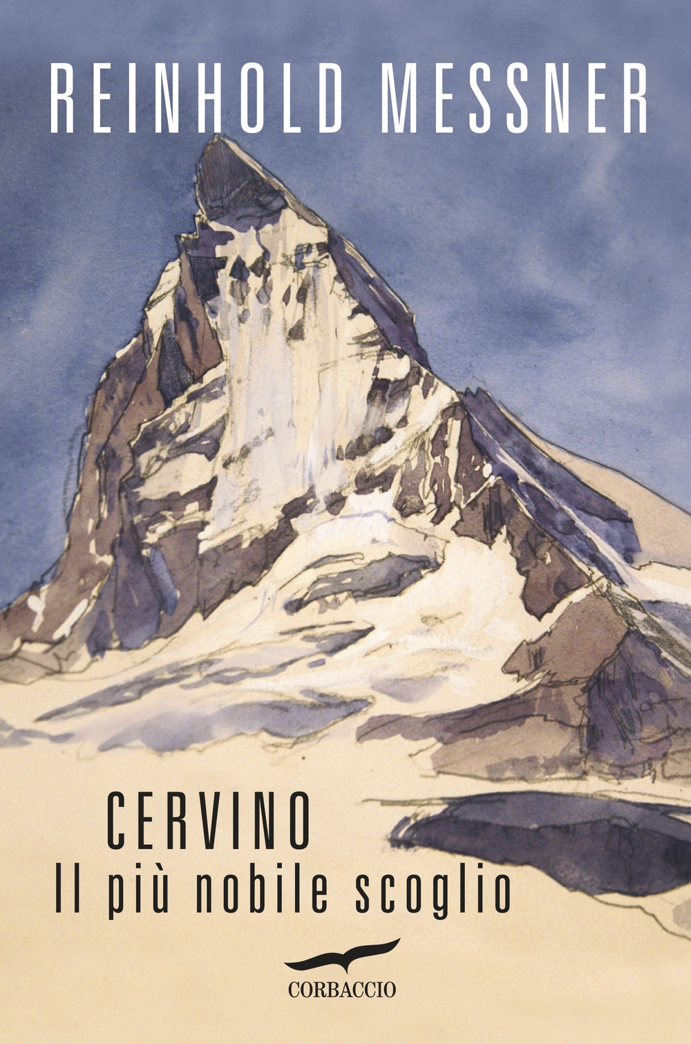 Cervino. Il più nobile scoglio Cervino. Il più nobile scoglio