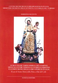 Le Botteghe Tardo Barocche a Napoli degli Scultori Verzella Citarelli Sabatini e la Diffusione delle Loro Opere in Puglia. Il Caso di Santa Maria delle Porta a Palo del Colle