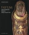 Fayum. Misteriosi volti dall'Egitto