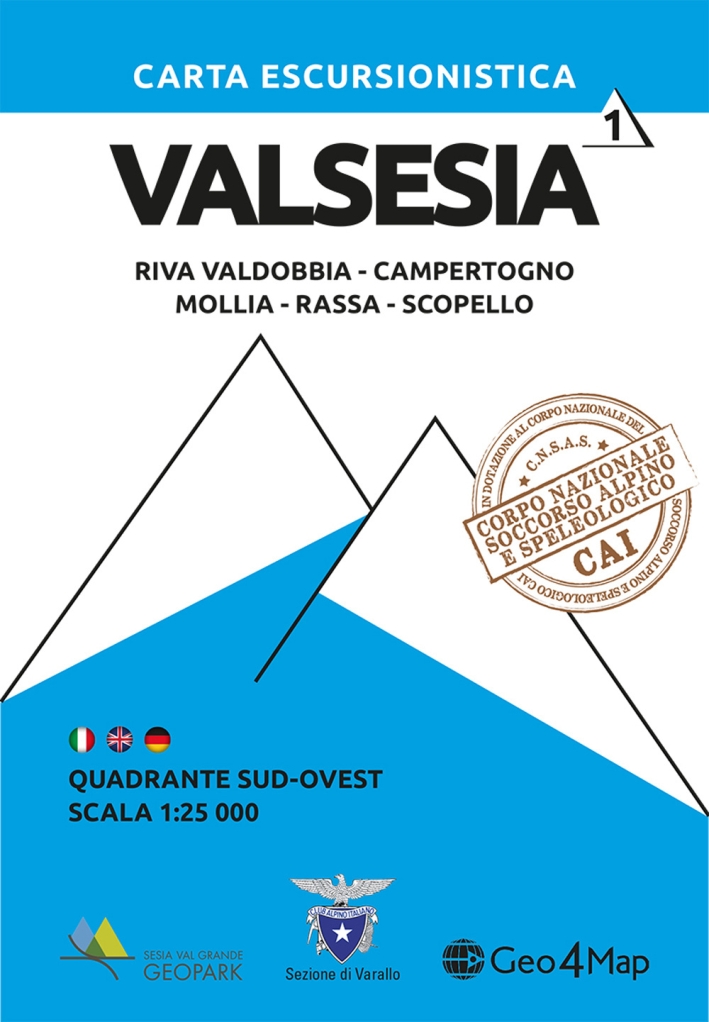 Carta escursionistica Valsesia quadrante Sud Ovest. Riva Valdobbia, Campertogno, Mollia, Rassa, Scopello. Ediz. italiana, inglese e tedesca. Vol. 1 Carta escursionistica Valsesia quadrante Sud Ovest. Riva Valdobbia, Campertogno, Mollia, Rassa, Scopello. Ediz. italiana, inglese e tedesca. Vol. 1