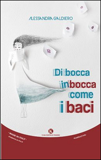 Di Bocca in Bocca Come i Baci Di Bocca in Bocca Come i Baci