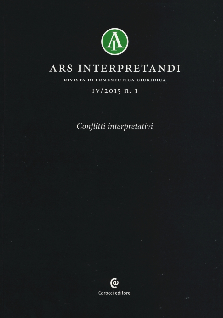 Ars interpretandi (2015). Vol. 1: Conflitti interpretativi Ars interpretandi (2015). Vol. 1: Conflitti interpretativi