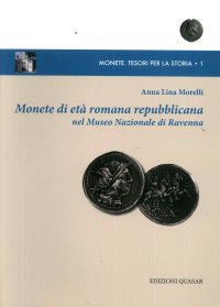 Monete di Età Romana Repubblicana nel Museo Nazionale di Ravenna