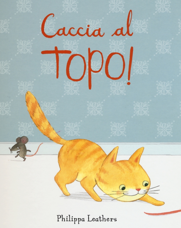 Caccia al topo! Ediz. illustrata Caccia al topo! Ediz. illustrata