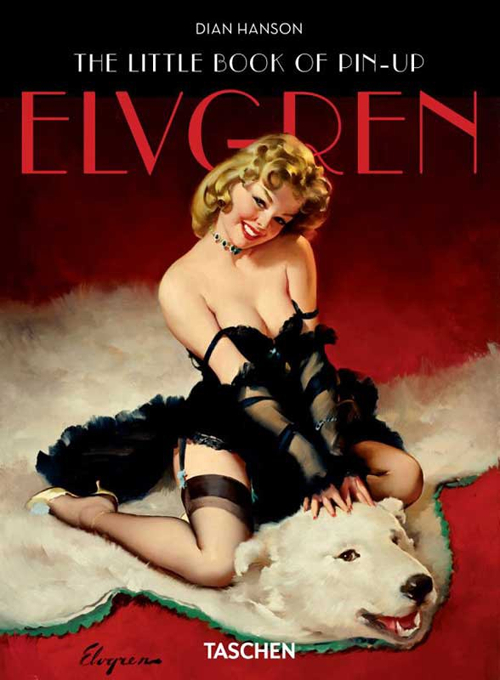 The little book of pin-up. Elvgren. Ediz. inglese, francese e tedesca The little book of pin-up. Elvgren. Ediz. inglese, francese e tedesca