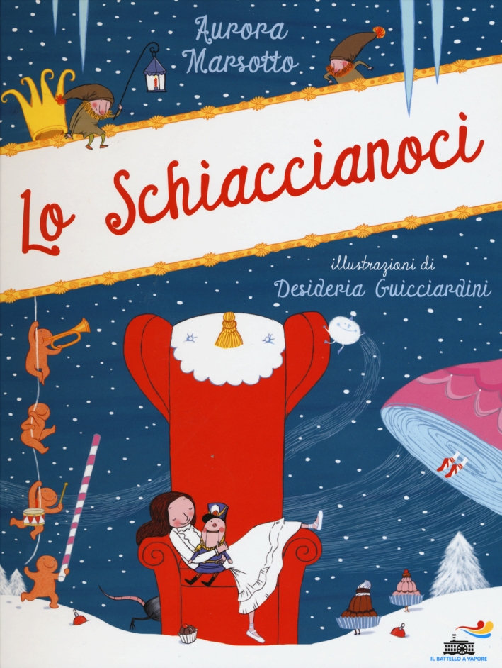 Lo Schiaccianoci. Ediz. illustrata Lo Schiaccianoci. Ediz. illustrata