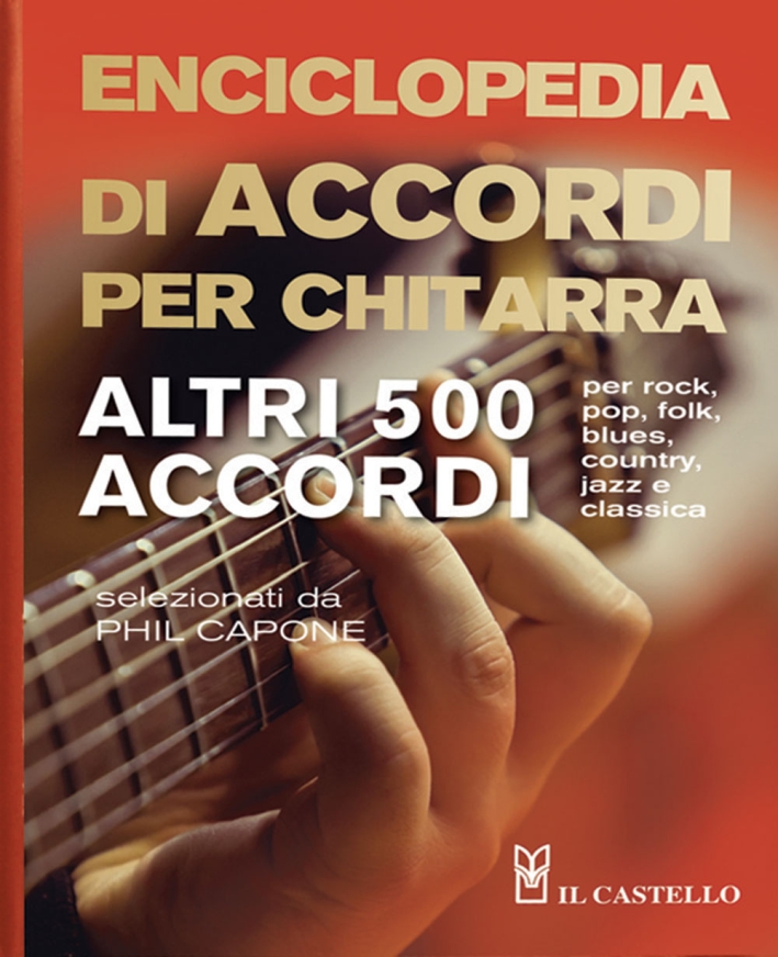 Enciclopedia di accordi per chitarra. Altri 500 accordi Enciclopedia di accordi per chitarra. Altri 500 accordi
