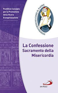 La confessione. Sacramento della misericordia La confessione. Sacramento della misericordia