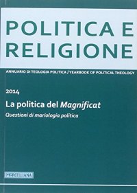 Politica e religione. 2014: La politica del Magnificat