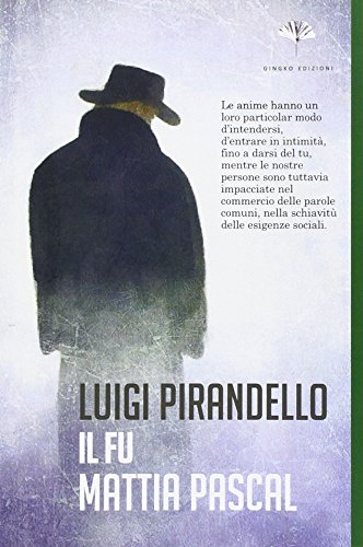 Il fu Mattia Pascal Il fu Mattia Pascal