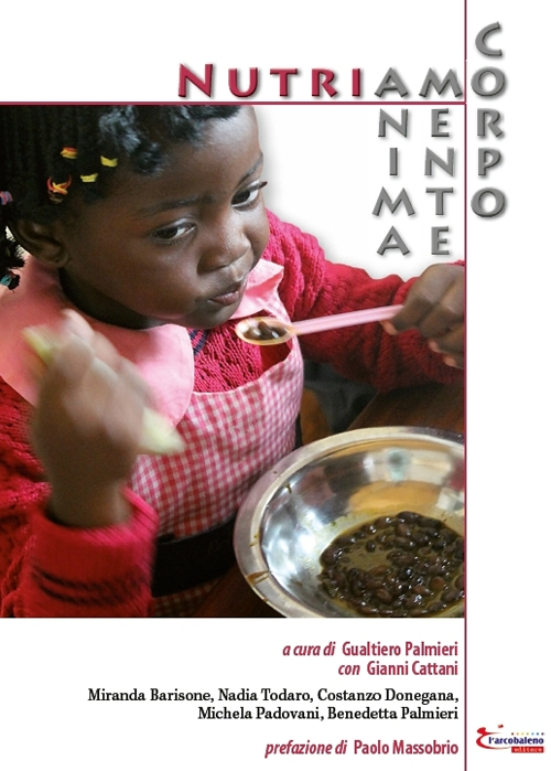 Nutriamo anima mente corpo Nutriamo anima mente corpo