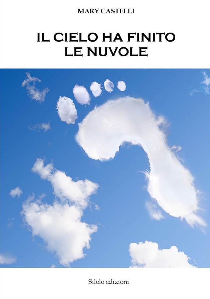 Il cielo ha finito le nuvole Il cielo ha finito le nuvole