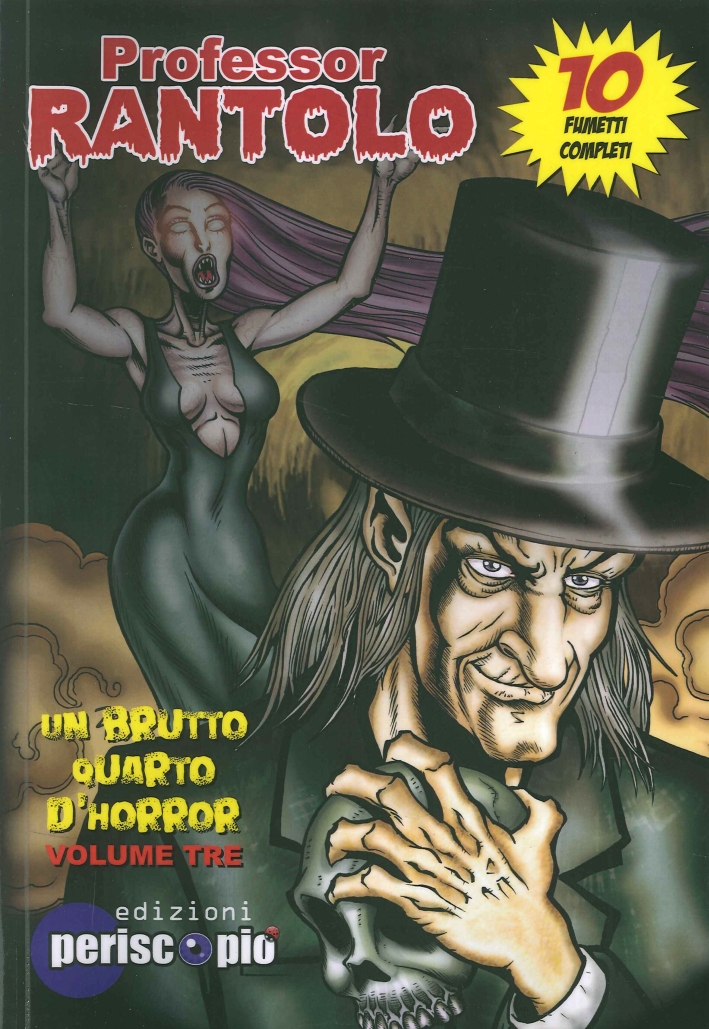Professor Rantolo. Vol. 3. Un Brutto Quarto d' Horror Professor Rantolo. Vol. 3. Un Brutto Quarto d' Horror