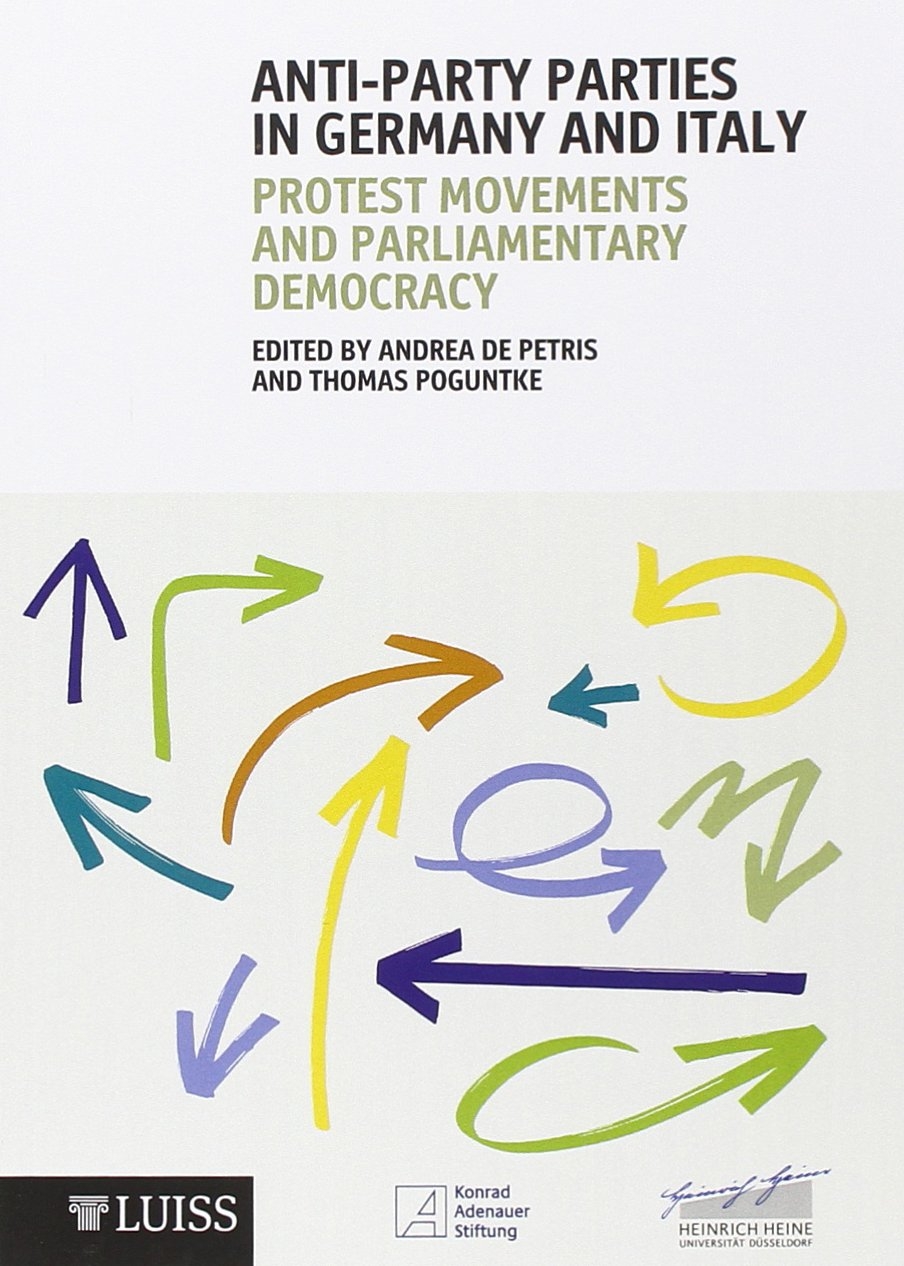 Anti-party parties in Germany and Italy. Protest movement and parliamentary democracy Anti-party parties in Germany and Italy. Protest movement and parliamentary democracy
