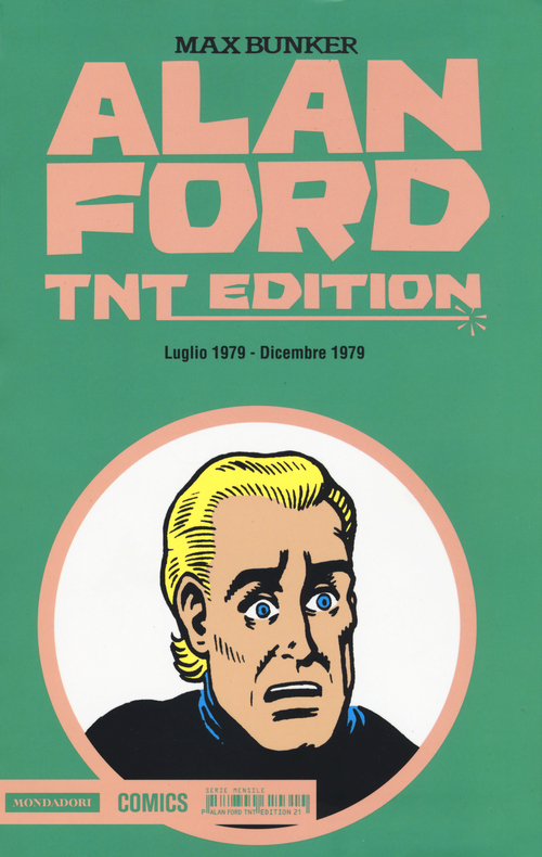 Alan Ford. TNT edition. Vol. 21: Luglio 1979-Dicembre 1979 Alan Ford. TNT edition. Vol. 21: Luglio 1979-Dicembre 1979