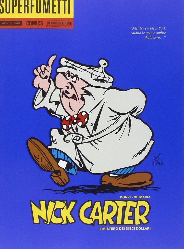 Il mistero dei dieci dollari. Nick Carter Il mistero dei dieci dollari. Nick Carter