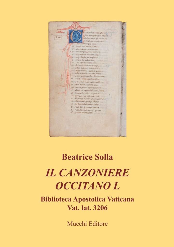 Il canzoniere occitano L. Biblioteca apostolica vaticana Vat. lat. 3206 Il canzoniere occitano L. Biblioteca apostolica vaticana Vat. lat. 3206