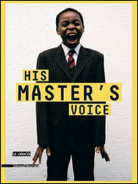 His Master'S Voice. Sur la Voix Et le Langage His Master'S Voice. Sur la Voix Et le Langage