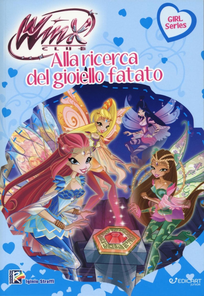 Alla ricerca del gioiello fatato. Winx club. Ediz. illustrata Alla ricerca del gioiello fatato. Winx club. Ediz. illustrata