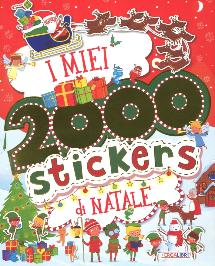 I miei 2000 stickers di Natale. Con adesivi. Ediz. illustrata I miei 2000 stickers di Natale. Con adesivi. Ediz. illustrata