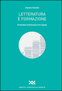 Letteratura e formazione Letteratura e formazione