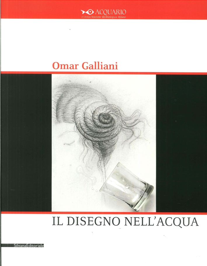 Omar Galliani. Il disegno nell'acqua Omar Galliani. Il disegno nell'acqua