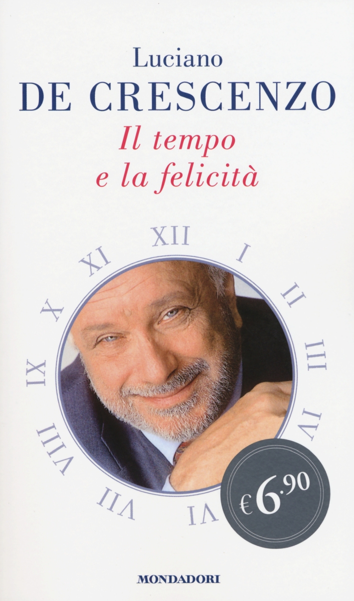 Il tempo e la felicità Il tempo e la felicità