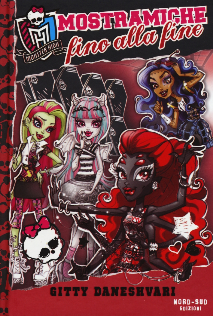 Mostramiche fino alla fine. Monster High. Vol. 4 Mostramiche fino alla fine. Monster High. Vol. 4