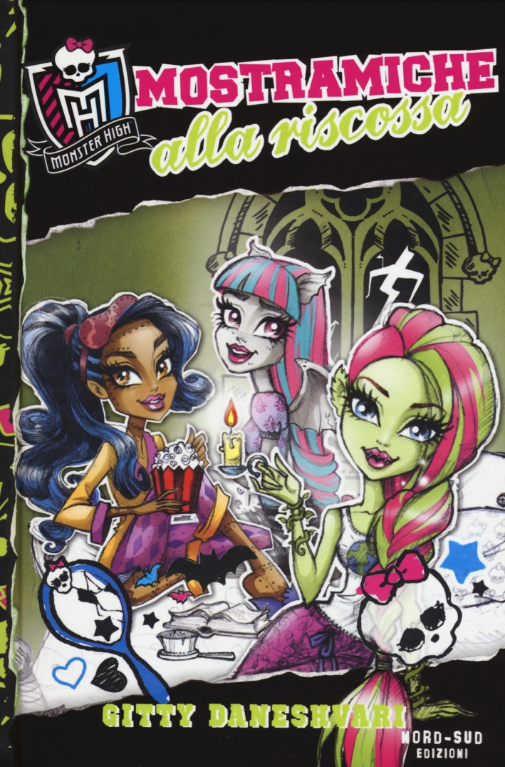 Mostramiche alla riscossa. Monster High. Vol. 2 Mostramiche alla riscossa. Monster High. Vol. 2