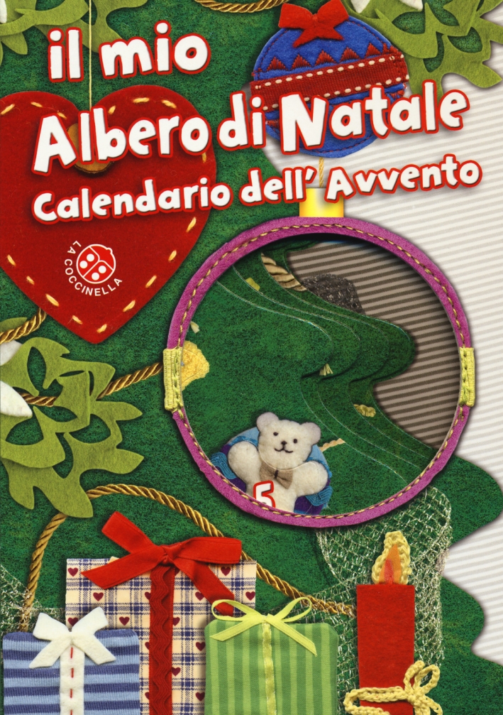 Il mio albero di Natale e calendario dell'Avvento. Ediz. illustrata Il mio albero di Natale e calendario dell'Avvento. Ediz. illustrata