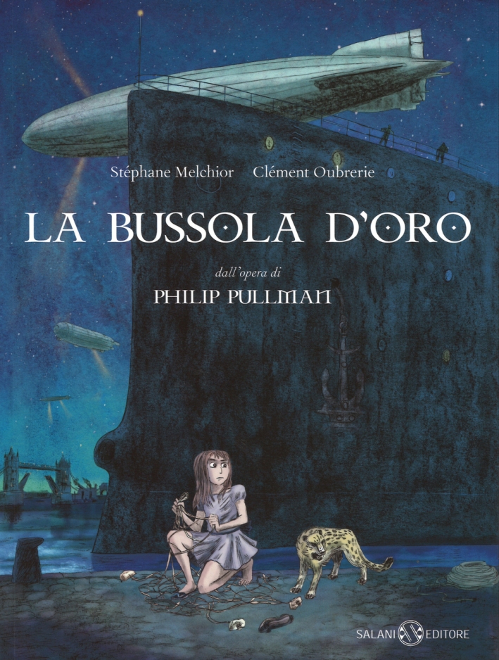 La bussola d'oro. Queste oscure materie. Dall'opera di Philip Pullman La bussola d'oro. Queste oscure materie. Dall'opera di Philip Pullman