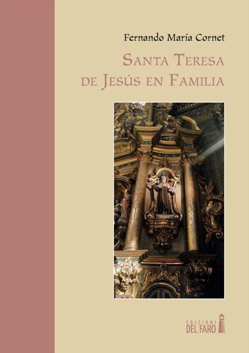 Santa Teresa de Jesús en familia Santa Teresa de Jesús en familia