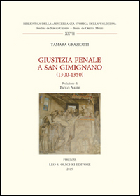 Giustizia penale a San Gimignano (1300-1350) Giustizia penale a San Gimignano (1300-1350)