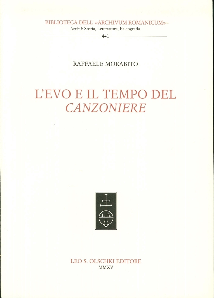 L'Evo e il Tempo del Canzoniere L'Evo e il Tempo del Canzoniere