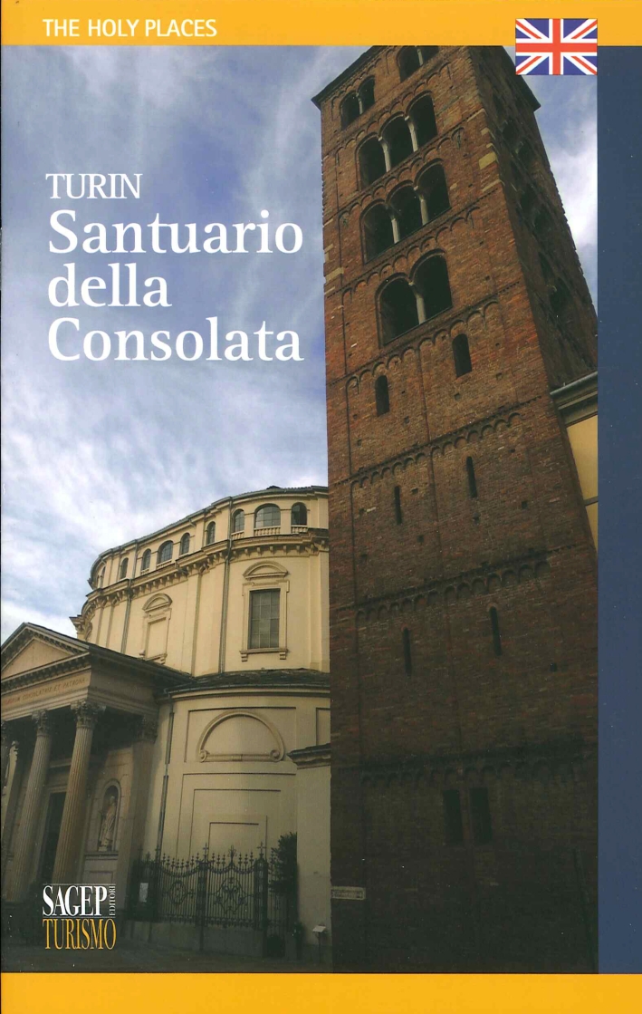 Torino Santuario delle Consolata. [English Ed.]
