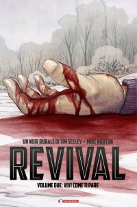 Revival. Vol. 2: Vivi come ti pare