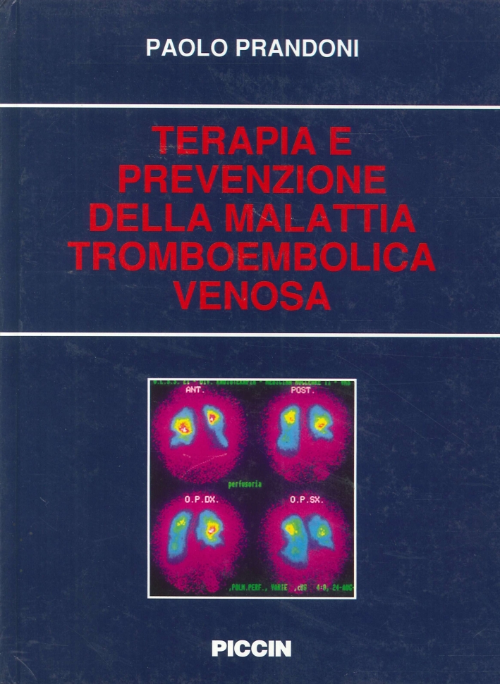 Terapia e Prevenzione della Malattia Tromboembolica Venosa Terapia e Prevenzione della Malattia Tromboembolica Venosa