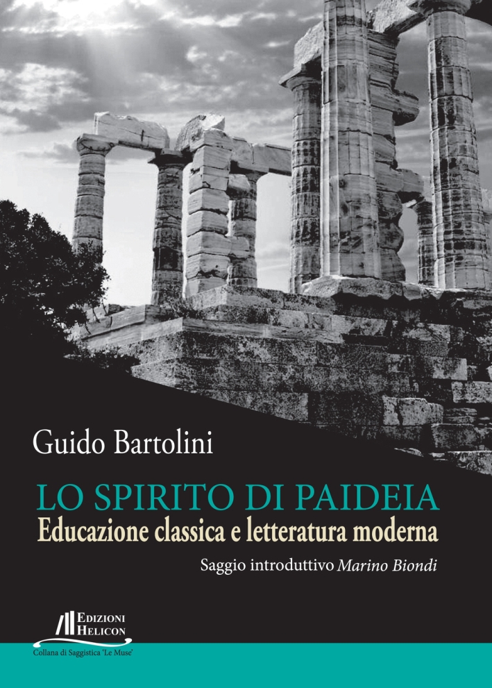 Lo spirito di Paideia. Educazione classica e letteratura moderna Lo spirito di Paideia. Educazione classica e letteratura moderna