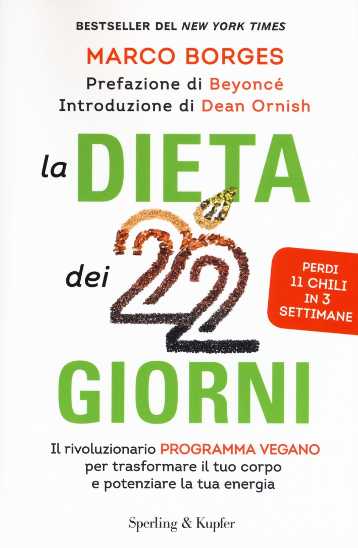La dieta dei 22 giorni. Il programma vegano per trasformare il tuo corpo e potenziare la tua energia La dieta dei 22 giorni. Il programma vegano per trasformare il tuo corpo e potenziare la tua energia