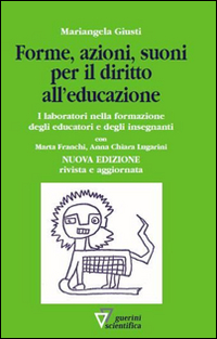 Forme, azioni e suoni per il diritto all'educazione Forme, azioni e suoni per il diritto all'educazione