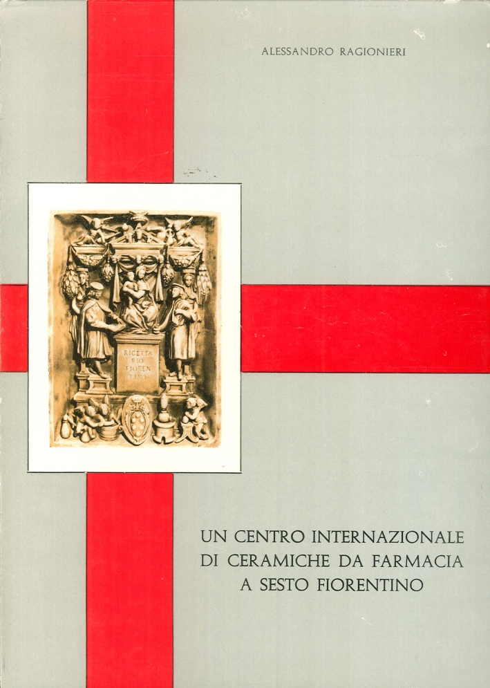 Un Centro Internazionale di Ceramiche Da Farmacia a Sesto Fiorentino