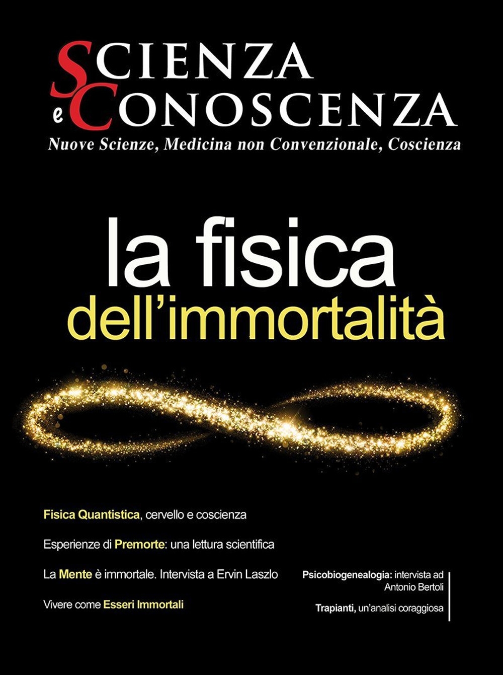 Scienza e conoscenza. Vol. 53: La fisica dell'Immortalità Scienza e conoscenza. Vol. 53: La fisica dell'Immortalità