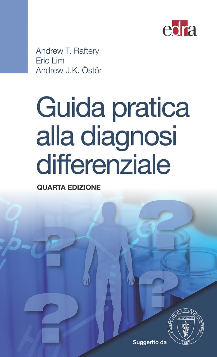 Guida pratica alla diagnosi differenziale Guida pratica alla diagnosi differenziale