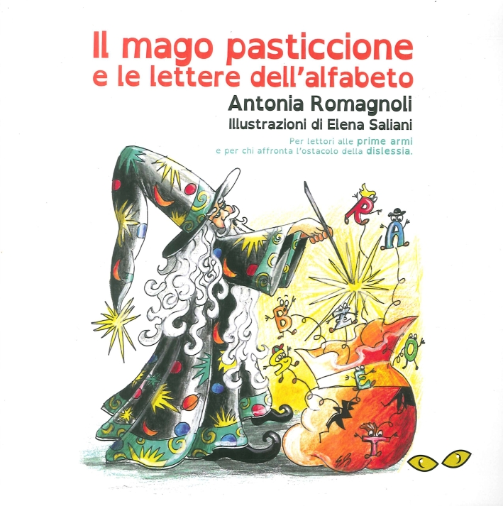 Il mago pasticcione e le lettere dell'alfabeto Il mago pasticcione e le lettere dell'alfabeto