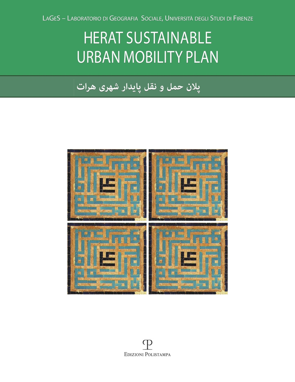 Herat Sustainable Urban Mobility Plan. Con DVD Herat Sustainable Urban Mobility Plan. Con DVD